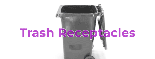 Trash Receptacles